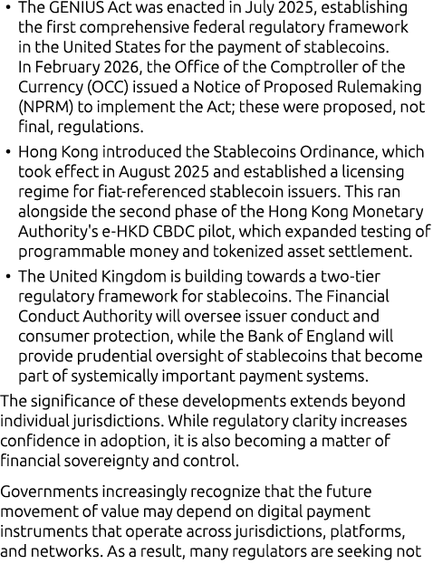 • The GENIUS Act was enacted in July 2025, establishing the first comprehensive federal regulatory framework in the U...