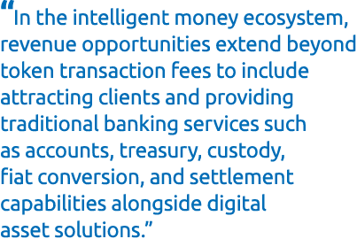 “In the intelligent money ecosystem, revenue opportunities extend beyond token transaction fees to include attracting...