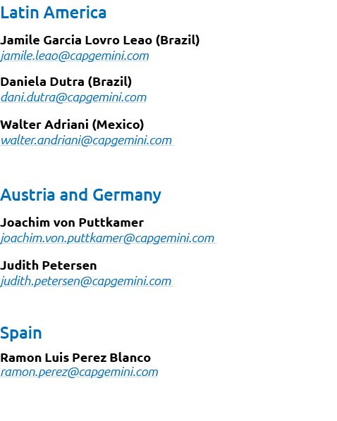 Latin America Jamile Garcia Lovro Leao (Brazil) jamile.leao@capgemini.com Daniela Dutra (Brazil) dani.dutra@capgemini...