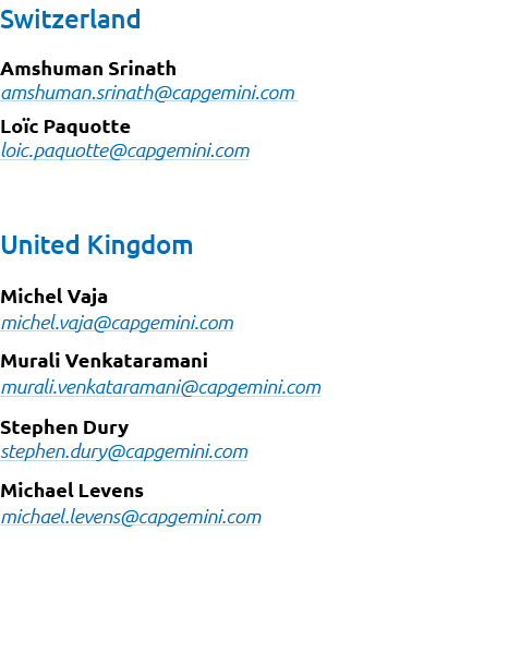 Switzerland Amshuman Srinath amshuman.srinath@capgemini.com Lo c Paquotte loic.paquotte@capgemini.com United Kingdom ...