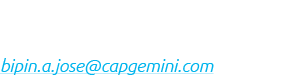 Bipin Jose Project Manager bipin.a.jose@capgemini.com 