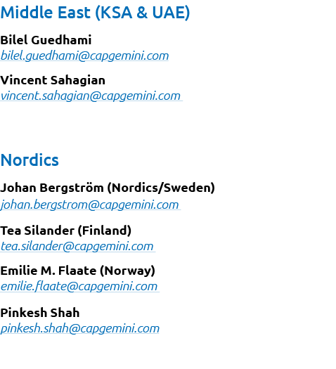 Middle East (KSA & UAE) Bilel Guedhami bilel.guedhami@capgemini.com Vincent Sahagian vincent.sahagian@capgemini.com N...