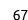67