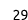 29